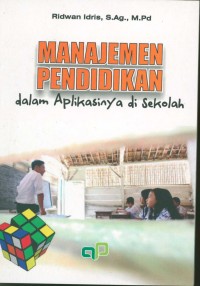 Manajemen Pendidikan (Dalam Aplikasinya di Sekolah)