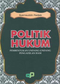 Politik Hukum: Pembentukan Undang-Undang Pengadilan HAM