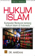Hukum Islam(Kumpulan Peraturan Tentang Hukum Islam di Indonesia