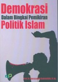 Demokrasi Dalam Bingkai Pemikiran Politik Islam