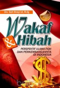 Wakaf dan Hibah (Perspektif Ulama Fiqh dan Perkembangannya di Indonesia)