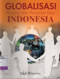 Globalisasi Peluang atau Ancaman bagi Indonesia