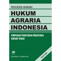 Hukum Agraria Indonesia (Himpunan Peraturan-Peraturan Hukum Tanah)