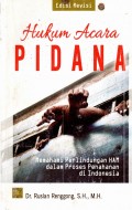 Hukum Acara Pidana : Memahami Perlindungan HAM dalam proses Penahanan di Indonesia