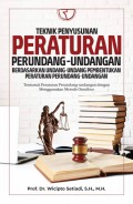 Teknik Penyusunan Peraturan Perundang-Undangan Berdasarkan Undang-Undang Pembentukan Peraturan Perundang-Undangan: Termasuk Peraturan Perundang-undangan dengan Menggunakan Metode Omnibus