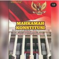 Mahkamah Konstitusi dalam Sistem Ketatanegaraan indonesia
