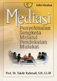 Mediasi Penyelesaian Sengketa Melalui Pendekatan Mufakat