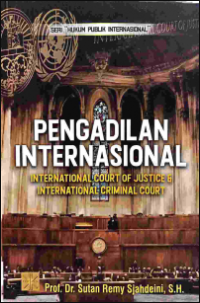 Pengadilan Internasional : Internasional Court Of Justice & Internasional Criminal Court