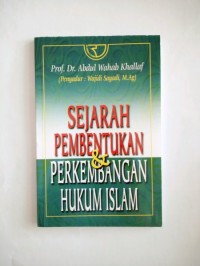 Sejarah Pembentukan & Perkembangan Hukum Islam