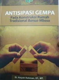 Antisipasi Gempa pada konstruksi Rumah Tradisional Banua Mbaso