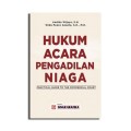 Hukum acara pengadilan niaga: Pratical guide to the commercial court