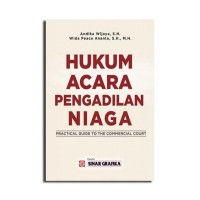 Hukum acara pengadilan niaga: Pratical guide to the commercial court