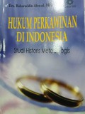 Hukum Perkawinan di indonesia: Studi Historis Metodologis
