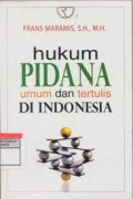 Hukum Pidana Umum dan Tertulis di Indonesia