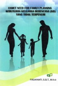 Unmet Need for Family Planning: Kebutuhan Keluarga Berencana (KB) yang Tidak Terpenuhi