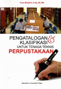 Pengatalogan dan klasifikasi untuk tenaga teknis perpustakaan