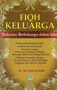 Fiqh keluarga: pedoman berkeluarga dalam islam