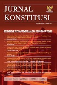 Jurnal Konstitusi: Implementasi Putusan Pemilukada dan Pengujian UU Pemilu