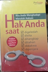 Bila Anda Menghadapi Masalah Hukum (Pidanan)