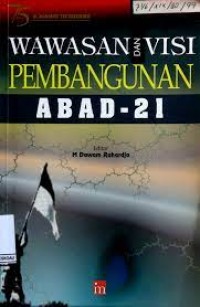 Wawasan dan Visi Pembangunan Abad-21