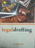 Legal Drafting : Teknik Perundang-Undangan