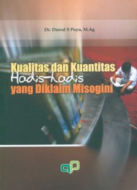 Image of Kuantitas dan Kualitas Hadis-Hadis yang Diklaim Misogini