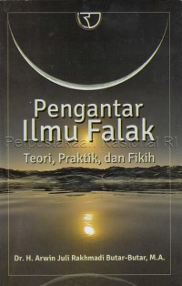 Image of Pengantar Ilmu Falak: Teori, Praktik, dan Fikih