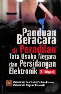 Image of Panduan Beracara di Peradilan Tata Usaha Negara dan Persidangan Elektronik (e-litigasi)