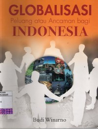 Image of Globalisasi Peluang atau Ancaman bagi Indonesia