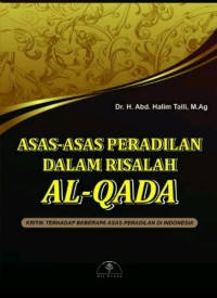 Image of Asas-Asas Peradilan Dalam Risalah Al-Qada: Kritik Terhadap Beberapa Asas Peradilan Di Indonesia