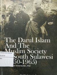 Image of The Darul Islam and The Muslim Society In South Sulawesi (1950-1965)