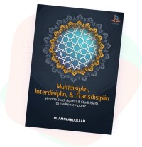 Image of Multidisiplin, Interdisiplin, & Transdisiplin: Metode Studi Agama & Studi Islam di Era Kontemporer