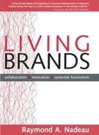 Image of living Brands : collaboration + innovation = customer fascination