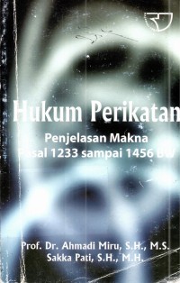 Image of Hukum Perikatan: Penjelasan Makna Pasal 1233 sampai 1456 BW