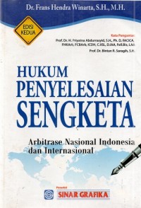 Image of Hukum Penyelesaian Sengketa: Arbitrase Nasional Indonesia dan Internasional