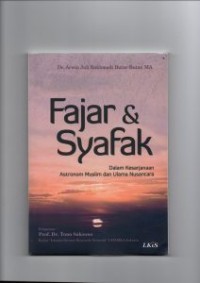 Image of Fajar dan Syafaq: Dalam Kesarjanaan Astronom Muslim dan Ulama Nusantara