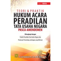 Image of Teori & Praktik Hukum Acara Peradilan Tata Usaha Negara Pasca-Amandemen